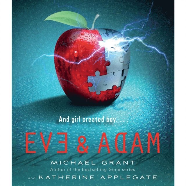 Michael Grant, Katherine Applegate - Eve and Adam, Ljudbok