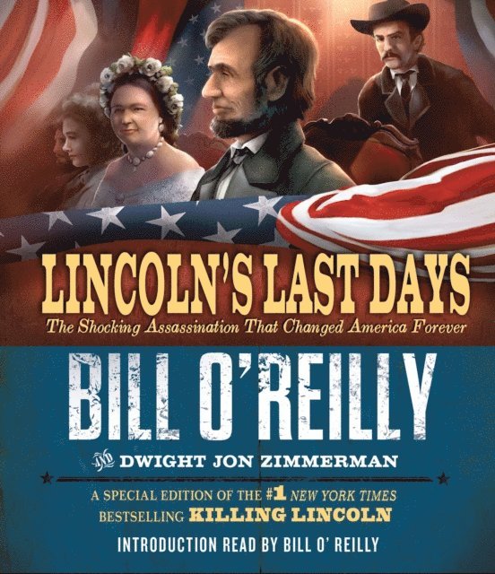 Dwight Jon Zimmerman, Bill O'Reilly - Lincoln's Last Days, Ljudbok