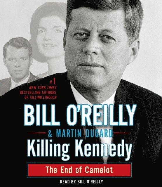 Martin Dugard, Bill O'Reilly - Killing Kennedy, Ljudbok