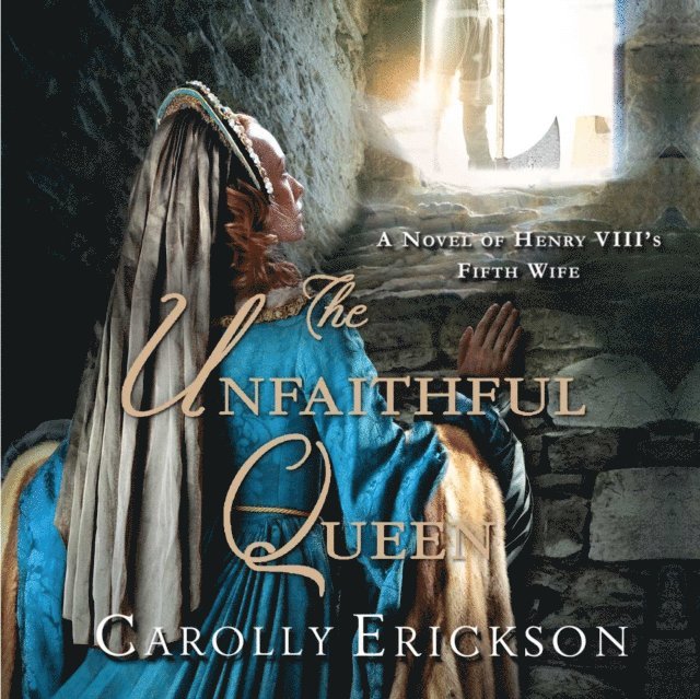 Carolly Erickson - Unfaithful Queen, Ljudbok