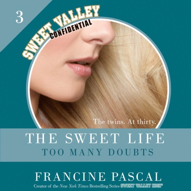 Francine Pascal - Sweet Life #3: An E-Serial, Ljudbok