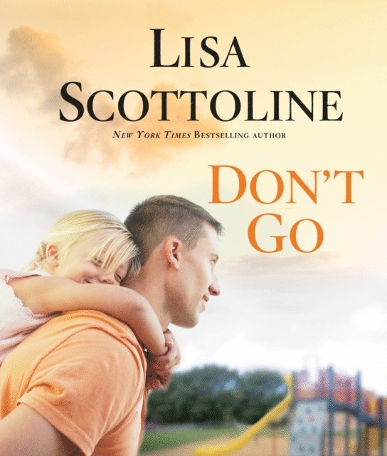 Lisa Scottoline - Don't Go, Ljudbok