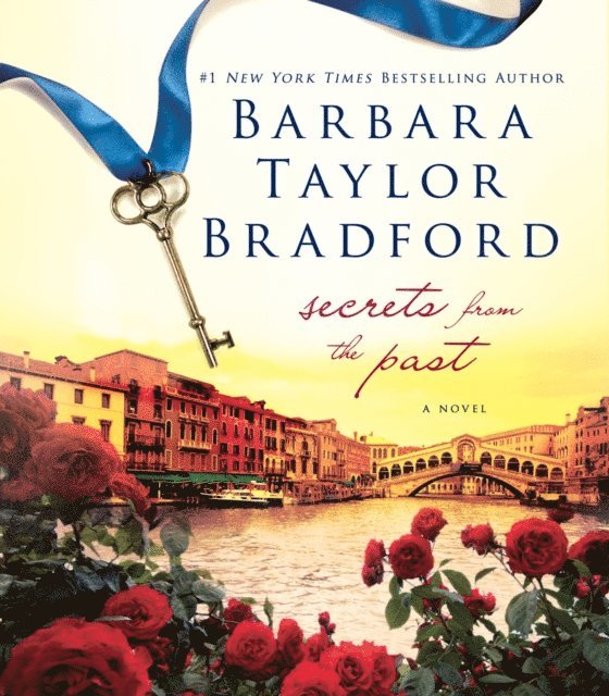 Barbara Taylor Bradford - Secrets from the Past, Ljudbok