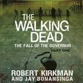Walking Dead: The Fall of the Governor: Part One