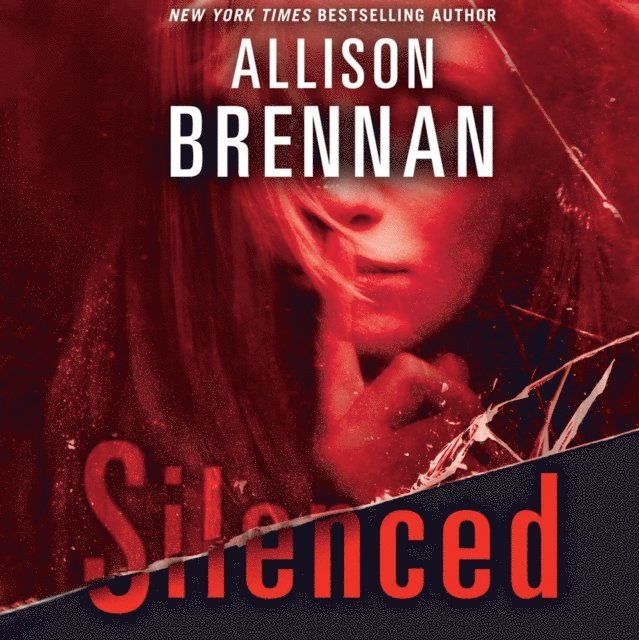 Allison Brennan - Silenced, Ljudbok