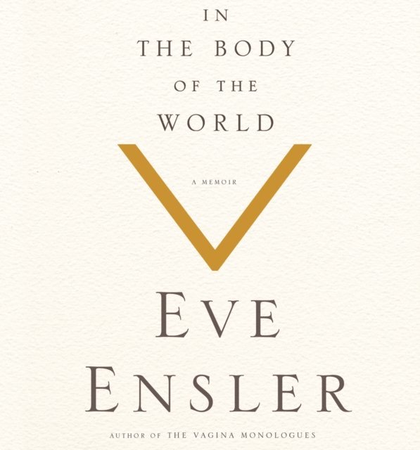 Eve Ensler - In the Body of the World, Ljudbok