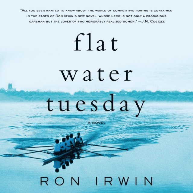 Ron Irwin - Flat Water Tuesday, Ljudbok