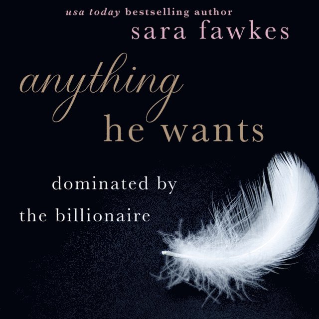 Sara Fawkes - Anything He Wants, Ljudbok