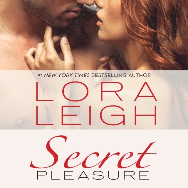 Lora Leigh - Secret Pleasure, Ljudbok