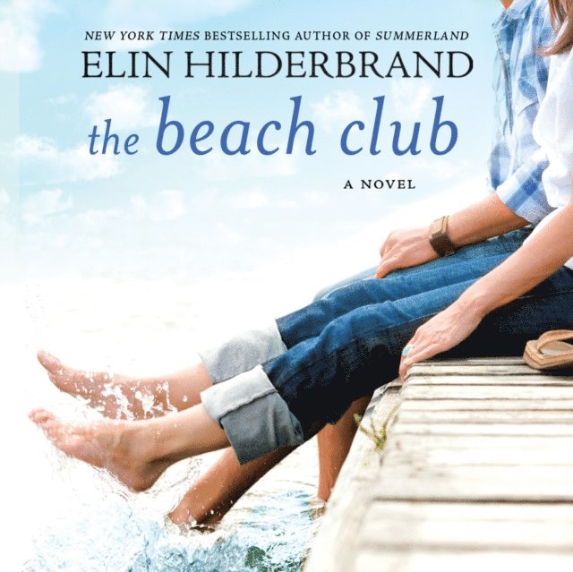 Elin Hilderbrand - Beach Club, Ljudbok