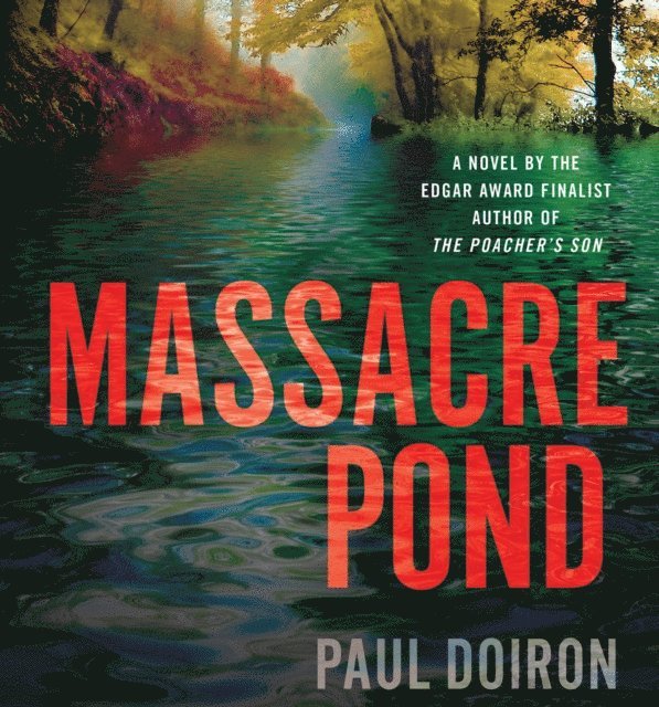 Paul Doiron - Massacre Pond, Ljudbok