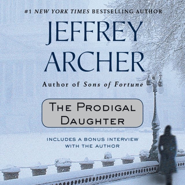 Jeffrey Archer - Prodigal Daughter, Ljudbok