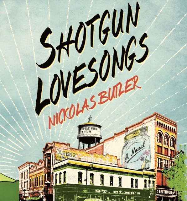 Nickolas Butler - Shotgun Lovesongs, Ljudbok