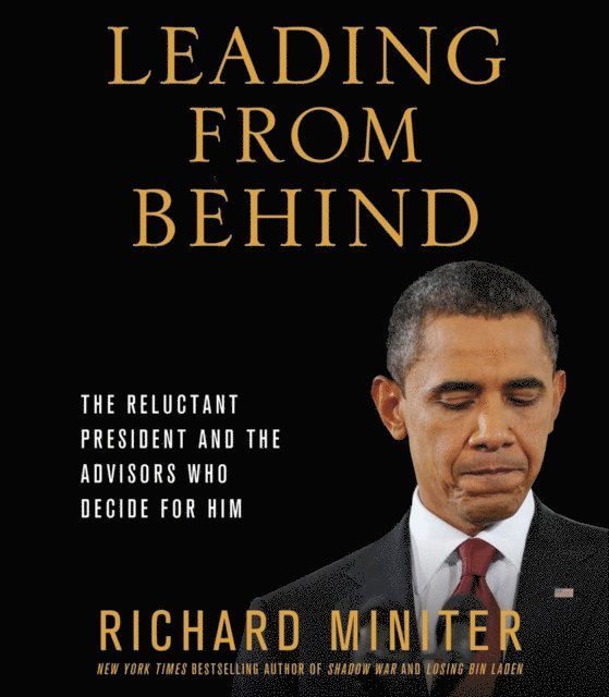 Richard Miniter - Leading from Behind, Ljudbok