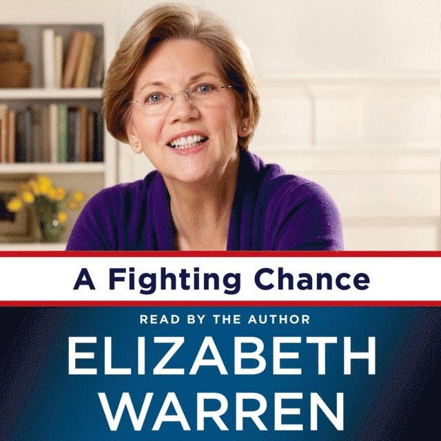 Elizabeth Warren - Fighting Chance, Ljudbok