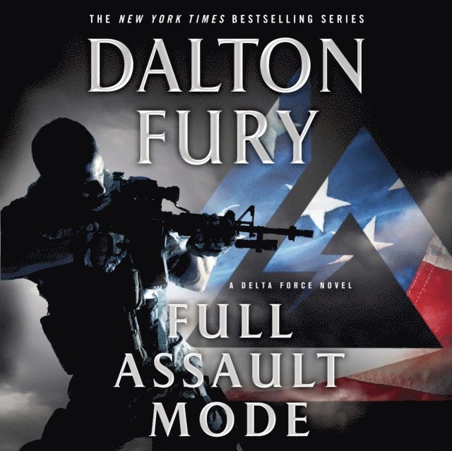 Dalton Fury - Full Assault Mode, Ljudbok
