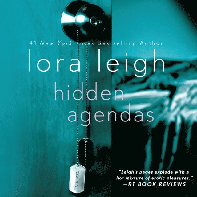 Lora Leigh - Hidden Agendas, Ljudbok