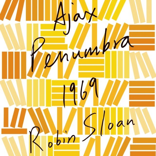 Robin Sloan - Ajax Penumbra 1969, Ljudbok