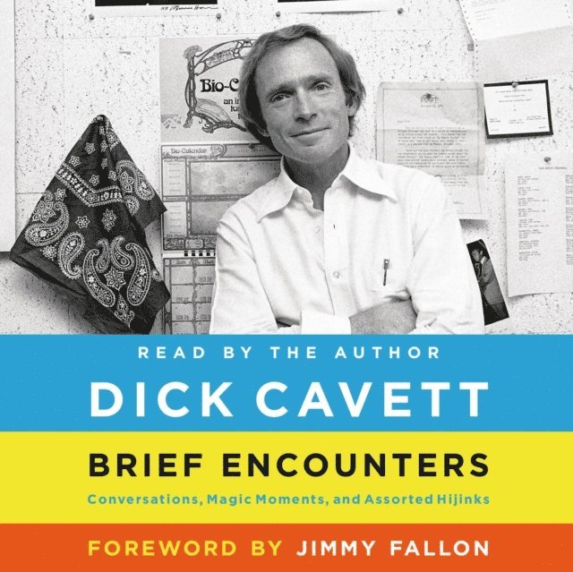Dick Cavett - Brief Encounters, Ljudbok