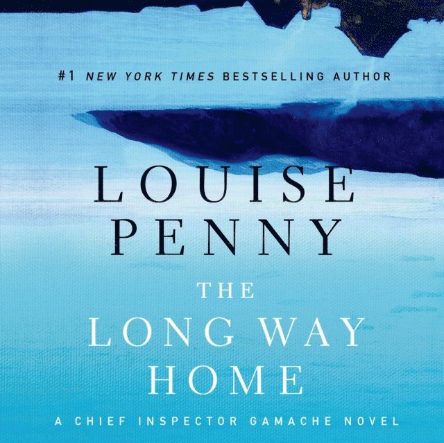 Louise Penny - Long Way Home, Ljudbok