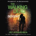 Robert Kirkman's The Walking Dead: Descent