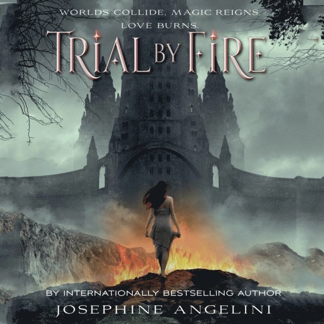Josephine Angelini - Trial by Fire, Ljudbok