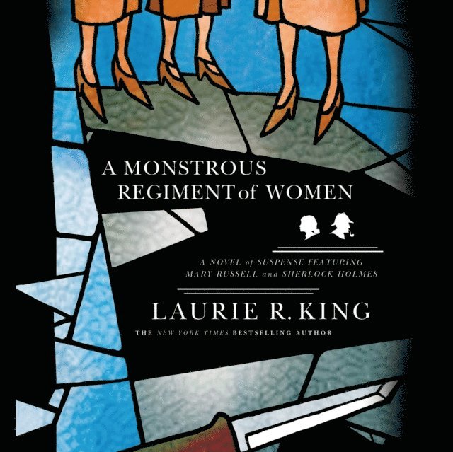 Laurie R. King - Monstrous Regiment of Women, Ljudbok