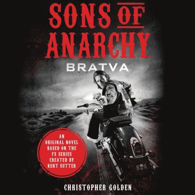 Kurt Sutter, Christopher Golden - Sons of Anarchy, Ljudbok