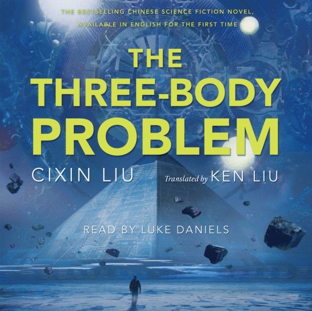 Cixin Liu - Three-Body Problem, Ljudbok