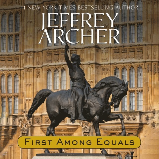 Jeffrey Archer - First Among Equals, Ljudbok