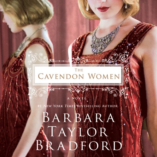Barbara Taylor Bradford - Cavendon Women, Ljudbok