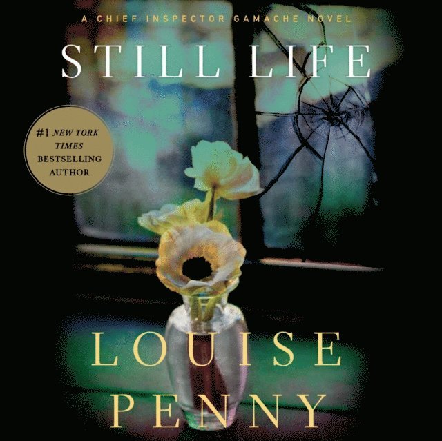 Louise Penny - Still Life, Ljudbok