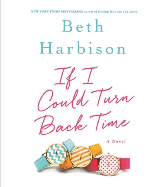 Beth Harbison - If I Could Turn Back Time, Ljudbok
