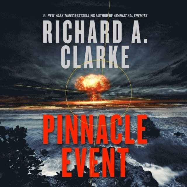 Richard A. Clarke - Pinnacle Event, Ljudbok