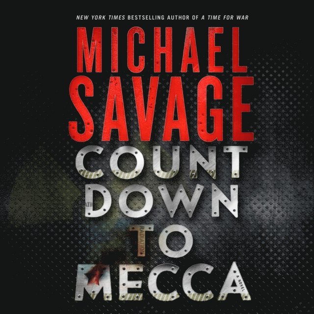 Michael Savage - Countdown to Mecca, Ljudbok