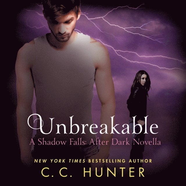C. C. Hunter - Unbreakable, Ljudbok
