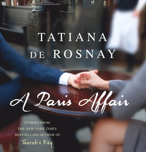 Tatiana de Rosnay - Paris Affair, Ljudbok