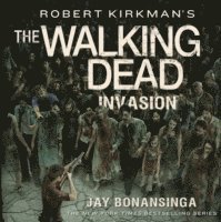 Jay Bonansinga - Robert Kirkman's The Walking Dead: Invasion, Ljudbok
