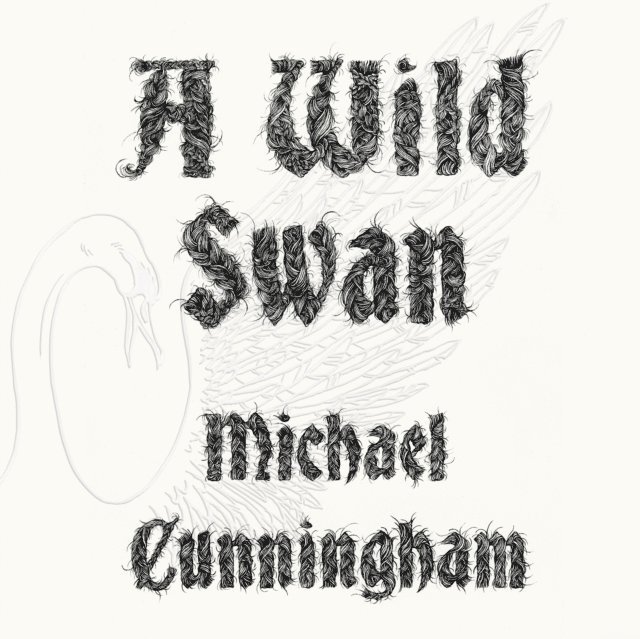 Michael Cunningham - Wild Swan, Ljudbok