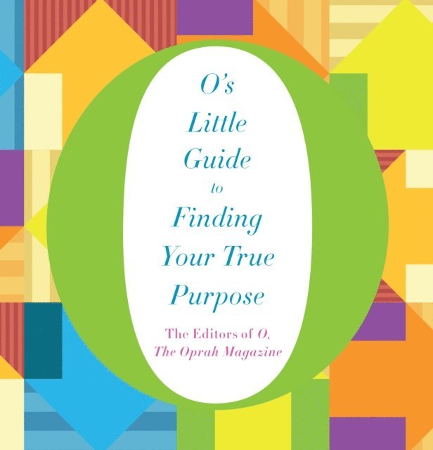 Joanna Adler, Ari Fliakos - O's Little Guide to Finding Your True Purpose, Ljudbok