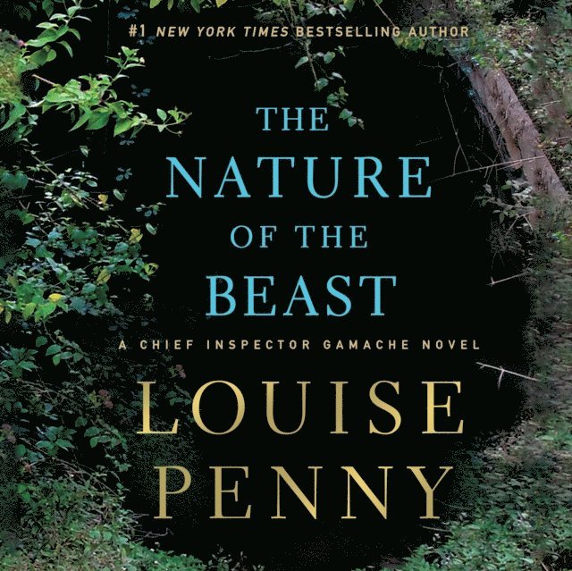 Louise Penny - Nature of the Beast, Ljudbok