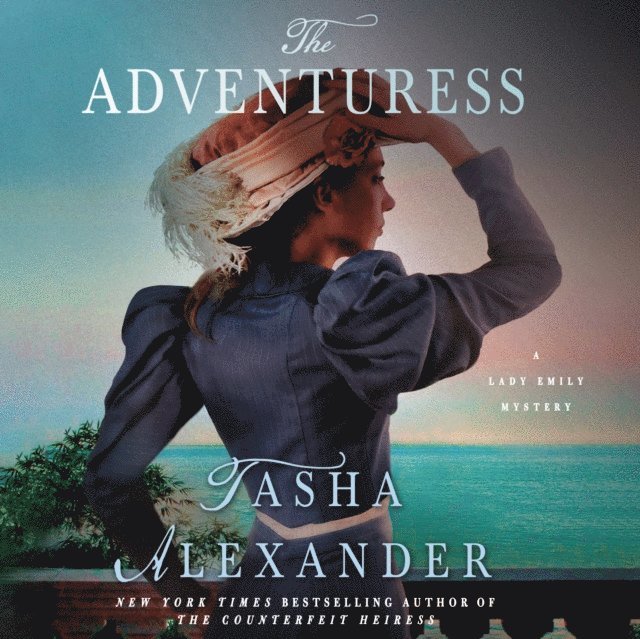 Tasha Alexander - Adventuress, Ljudbok