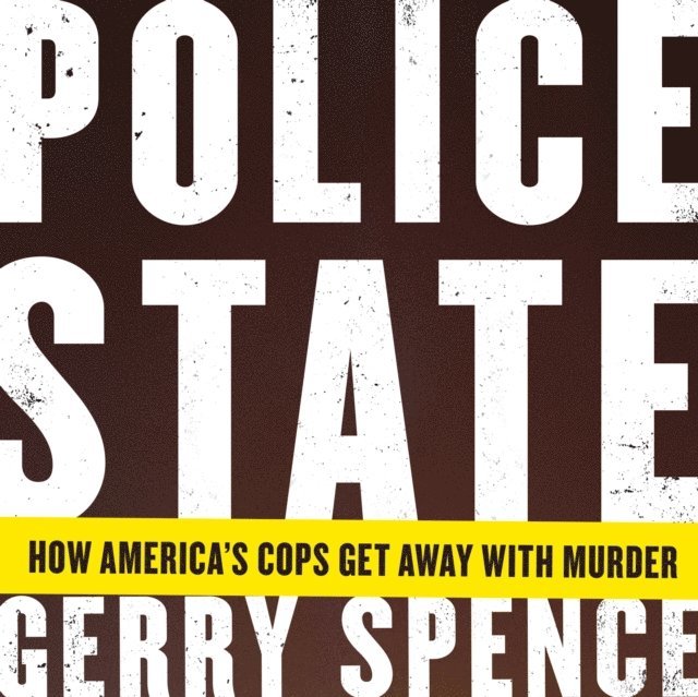 Gerry Spence - Police State, Ljudbok