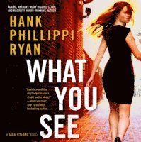 Hank Phillippi Ryan - What You See, Ljudbok