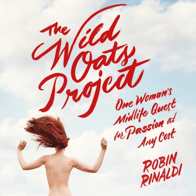Robin Rinaldi - Wild Oats Project, Ljudbok