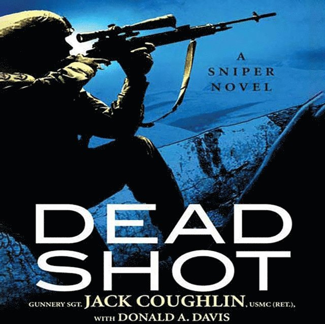 Donald A. Davis, Sgt. Jack Coughlin - Dead Shot, Ljudbok