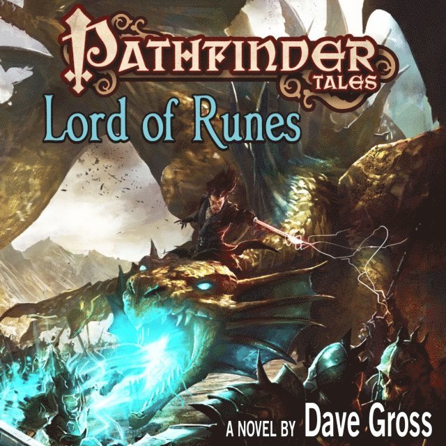 Dave Gross - Pathfinder Tales: Lord of Runes, Ljudbok