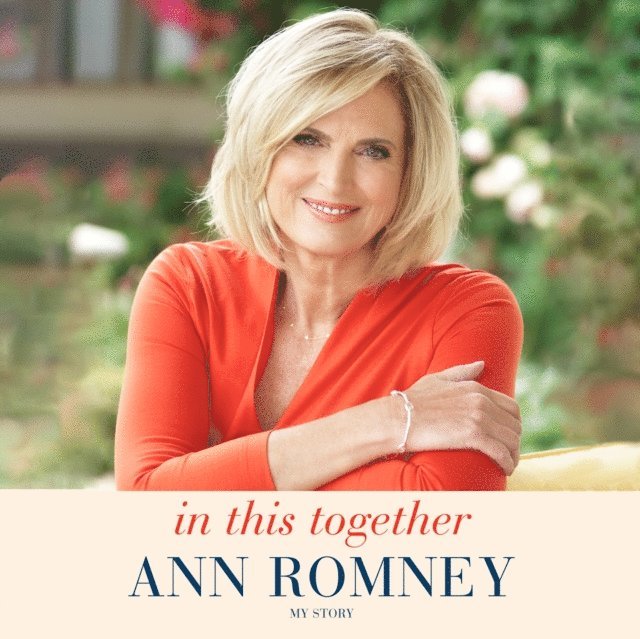 Ann Romney - In This Together, Ljudbok