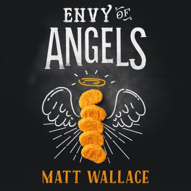 Matt Wallace - Envy of Angels, Ljudbok