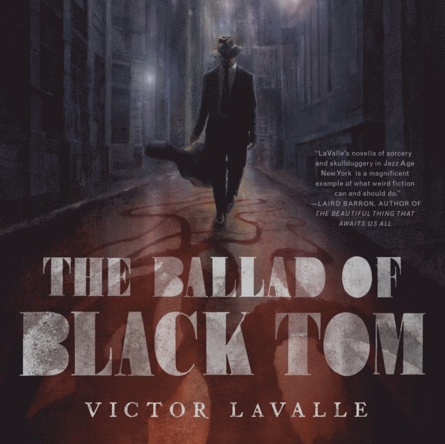 Victor LaValle - Ballad of Black Tom, Ljudbok